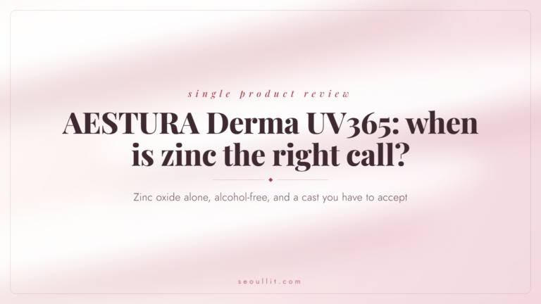 AESTURA Derma UV365 review: which version you are actually buying