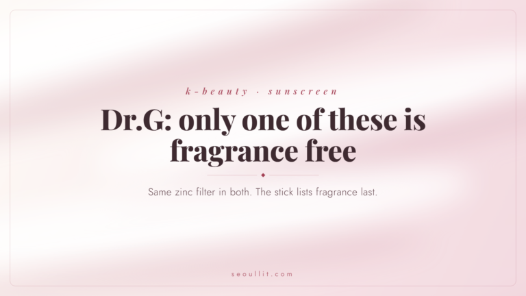 Dr.G Green Mild Up review: same zinc filter in both, but only the cream is fragrance free