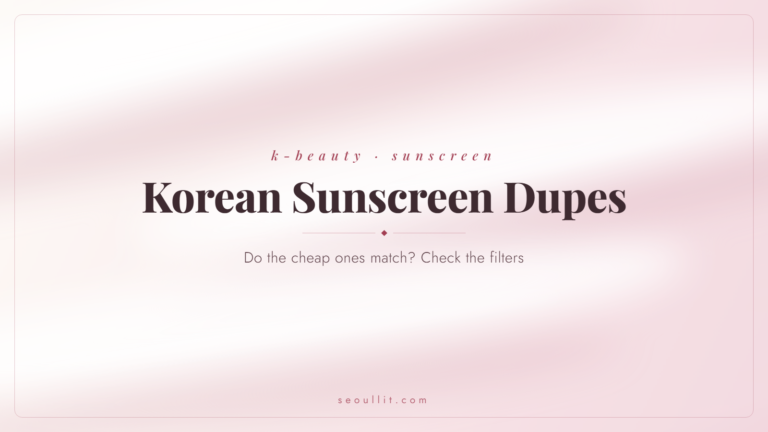 Korean sunscreen dupes compared by their UV filters on INCIDecoder — Seoullit cover