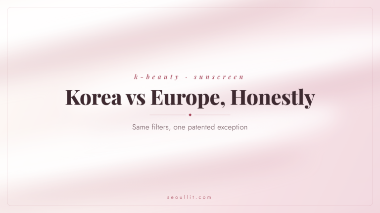 Korean vs European sunscreen, what's actually different, Seoullit cover