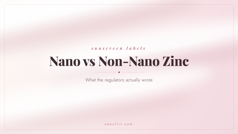 Non-nano zinc sunscreen labels explained, what the EU, TGA and FDA documents actually say