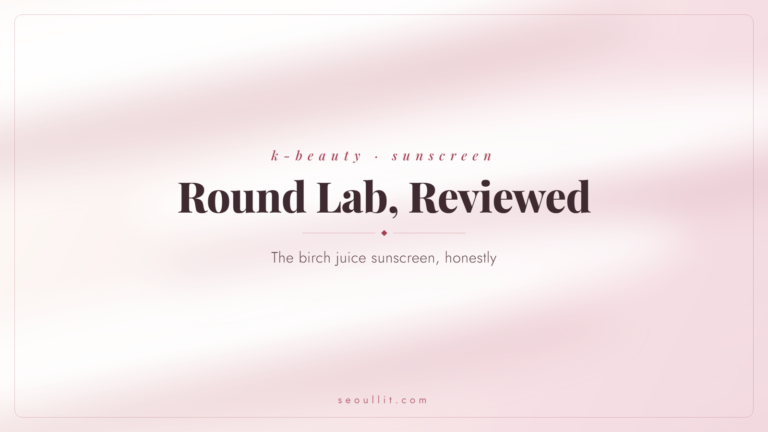 Round Lab Birch Juice sunscreen honest review, who it's for — Seoullit cover