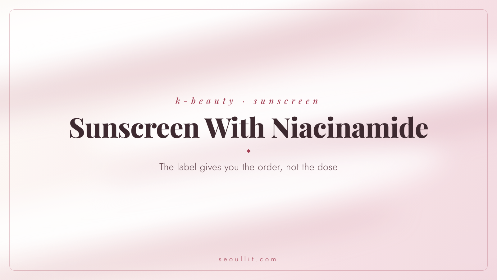 Sunscreen with niacinamide: what the ppm numbers on the label really tell you