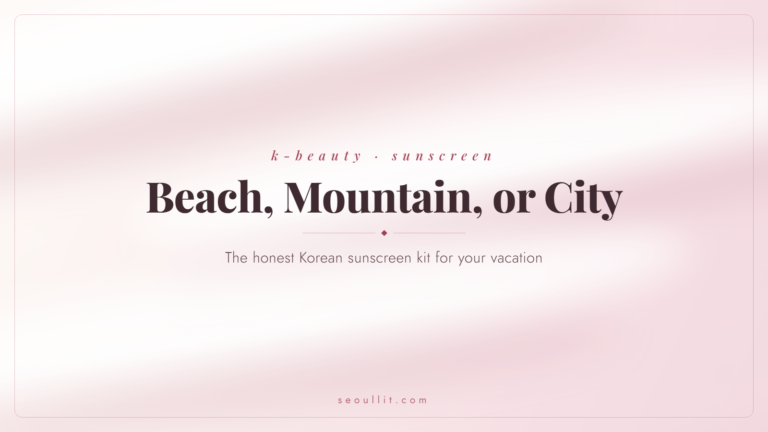 Water resistant Korean sunscreen vacation kit for beach, mountain, and city — Seoullit cover
