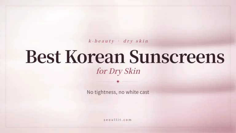 Korean sunscreens for dry skin